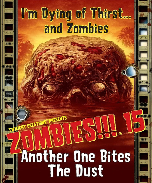 Zombies!!! 15: Another One Bites the Dust