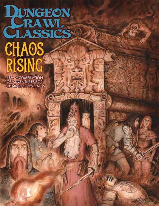 Dungeon Crawl Classics #89: Chaos Rising (Multiple DCC Adventures)