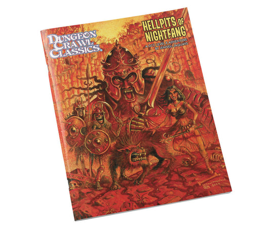 Dungeon Crawl Classics: Hellpits of Nightfang (DCC adventure)