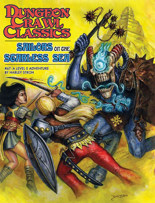 Dungeon Crawl Classics #67: Sailors on the Starless Sea (DCC RPG Adventure)